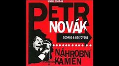 PETR NOVÁK :: Náhrobní kámen - Singly 1967-69 (full album)