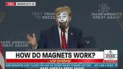 Trump’s Theory Of Magnetivity