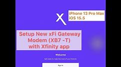 How to Setup and Activate Xfinity xFi Gateway Modem with the Xfinity app?