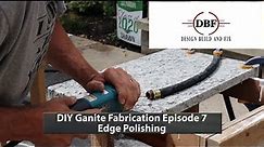 Granite Countertop DIY (Episode 7 Edge Polishing)