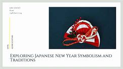 Exploring Japanese New Year Symbolism and Traditions
