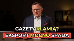 Prawda o EKSPORCIE Polski - Czy media Manipulują?