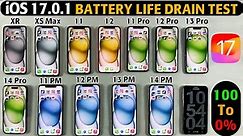iOS 17.0.1 Battery Drain Test - XR,XS Max,11,12,11 Pro,12 Pro,13 Pro,14 Pro, 11 PM,12 PM,13 PM,14PM