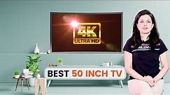 ✅ Best 50 Inch TV in India 2021 | 4k TV Review & Comparison by Top Picks