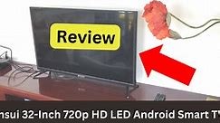 Sansui 32-Inch 720p HD LED Android Smart TV Review
