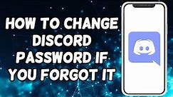 How To Change Discord Password If You Forgot It (2024)