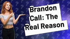 Why did Brandon Call retired from acting?