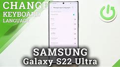 How to Change Keyboard Langauge on SAMSUNG Galaxy S22 Ultra - Set Keyboard Language