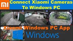 Install Xiaomi Mi Home Security Cameras on Windows Computer