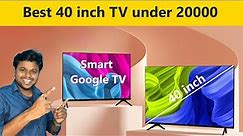 Best 40 inch TV under 20000👌 Best TV 2023 in India⚡ Best 40 inch TV 2023👌 Watch World Cup on TV