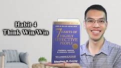 The 7 Habits of Highly Effective People - Habit 4 - Think Win/Win