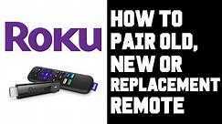 Roku How To Pair Remote - Connect Pair Setup New or Replacement Roku Remote with Roku TV Help