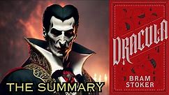 Summary of ''Dracula'' by Bram Stoker
