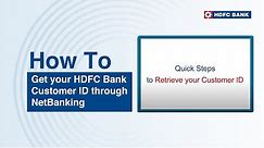 Get your HDFC Bank Customer ID through NetBanking