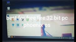 phoenix os 32 bit installation free fire