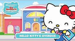 Hello Kitty’s Overdue | Hello Kitty and Friends Supercute Adventures S4 EP 9