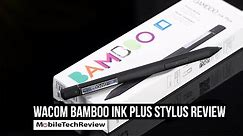 Wacom Bamboo Ink Plus Pen Review