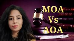 Difference between Memorandum of Association (MOA) and Articles of Association (AOA)/Company Law