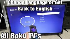 All Roku TV's: How to Change Language & Get Back to English if Stuck in Another Language