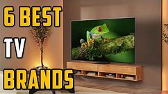 ✅Best TV Brands 2024 | Top TV Brands Buying guide