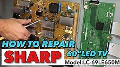 How to repair sharp LC-60LE650M 60” tv no power