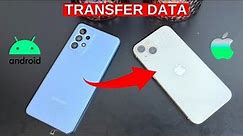 How to Transfer Data from iPhone to Samsung? (2022)
