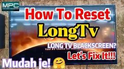 How To Reset LONGTV LOUiE (如何重置 LONGTV LOUiE) Step By Step Tutorial!