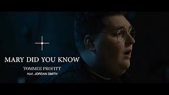 Mary Did You Know (feat. Jordan Smith) - Tommee Profitt [OFFICIAL MUSIC VIDEO]