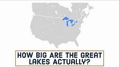 Great Lakes 101 - How Big Are The Great Lakes Actually?
