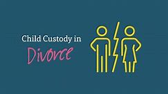Child Custody in Divorce