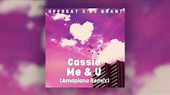 Cassie - Me & U (Amapiano Remix) by Offbeat and Dj Grant
