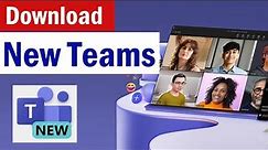 How To Download New Microsoft Teams For Windows 10 | How To Download Microsoft Teams on Laptop