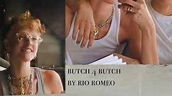 butch 4 butch by rio romeo