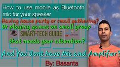How to use your phone as microphone for a Bluetooth speaker?