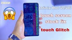 infinix Hot 40 touch screen stock fix | infinix touch screen not working