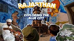 Jodhpur Travel Guide | Mehrangarh Fort, Blue City, Umaidh Bhavan Palace | Rajasthan Part 5 Tamil