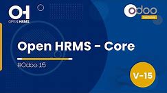 Open HRMS Core App | The Complete HR Solution | Odoo 15 | Open HRMS App | Best HR Software