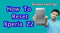 Sony Xperia Z2 Hard Reset - How to Unlock When You Forgot Password