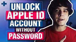 How To Unlock Apple ID Account without Password