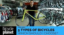 Five Types of Bikes: Which Should I Choose?