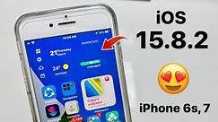 iOS 15.8.2 New Surprising Features for iPhone 6s & 7