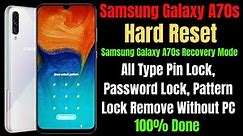 Samsung A70s (SM-A707f) Hard Reset ll All Type Lock Remove ll All Samsung Recovery Mode Solution