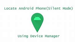 Locate and ring your Android Phone (Silent Mode) from PC | Android Tricks