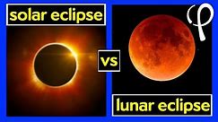 What's the difference between a solar and lunar eclipse?