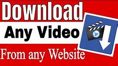 How To Download ANY VIDEO From 99% of Websites Online