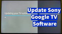 How to Update Sony Google TV System Software