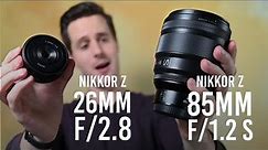 NEW: Nikon 85mm f/1.2 and 26mm f/2.8 Lenses added to the Z-Series!