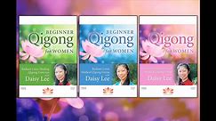 Beginner Qigong for Women: Radiant Lotus Exercises by Daisy Lee