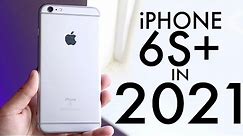 iPhone 6S Plus In 2021! (Still Worth It?) (Review)