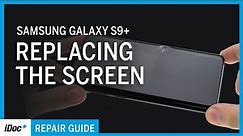 Samsung Galaxy S9+ – Screen replacement [including reassembly]
